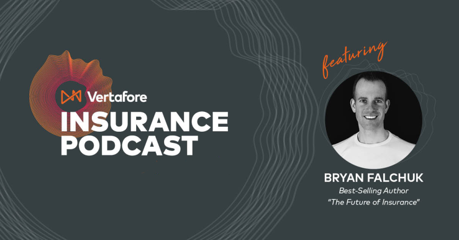 Vertafore Insurance Podcast - Bryan Falchuk