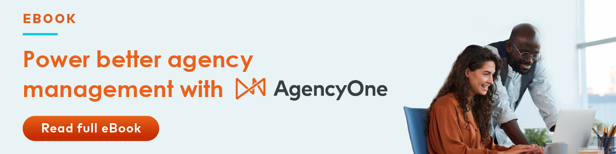 Power better agency management with AgencyOne