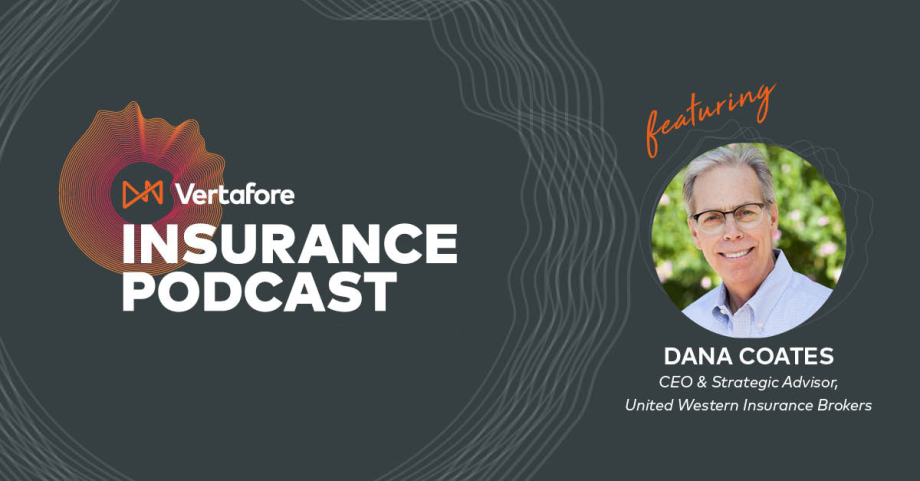 Vertafore Insurance Podcast - Dana Coates