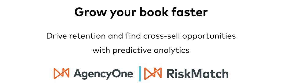 Grow your book faster with AgencyOne and RiskMatch from Vertafore