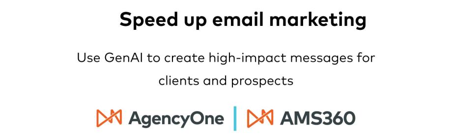 Speed up email marketing with AgencyOne and AMS360 from Vertafore
